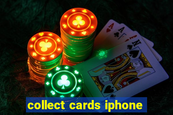 collect cards iphone